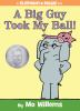 Book cover for "A big guy took my ball!".